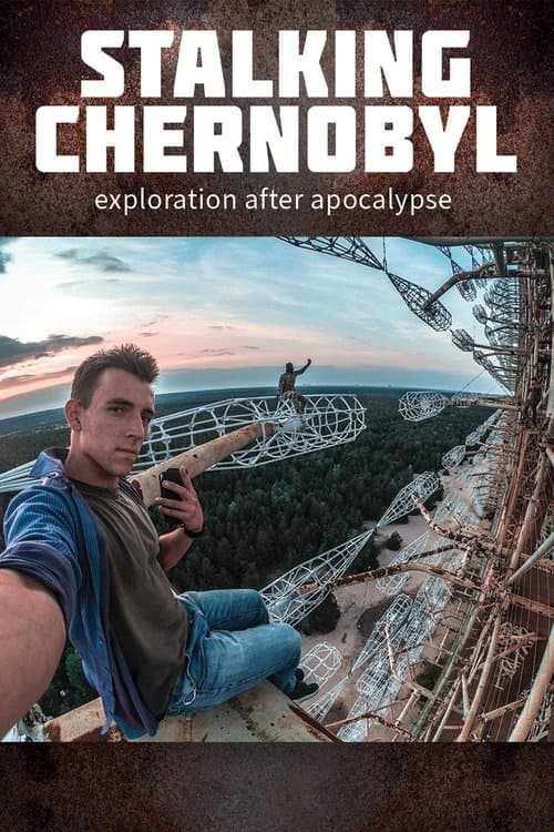 Постер: Сталкеры Чернобыля: Исследователи пост-апокалипсиса