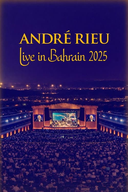 Постер: André Rieu - Live in Bahrain 2025