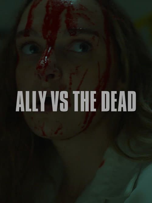 Постер: Ally vs the Dead