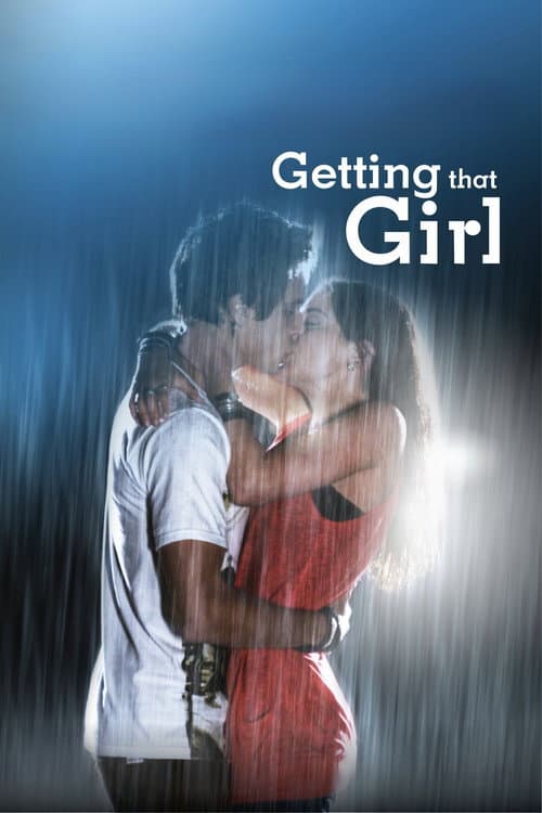 Постер: Getting That Girl