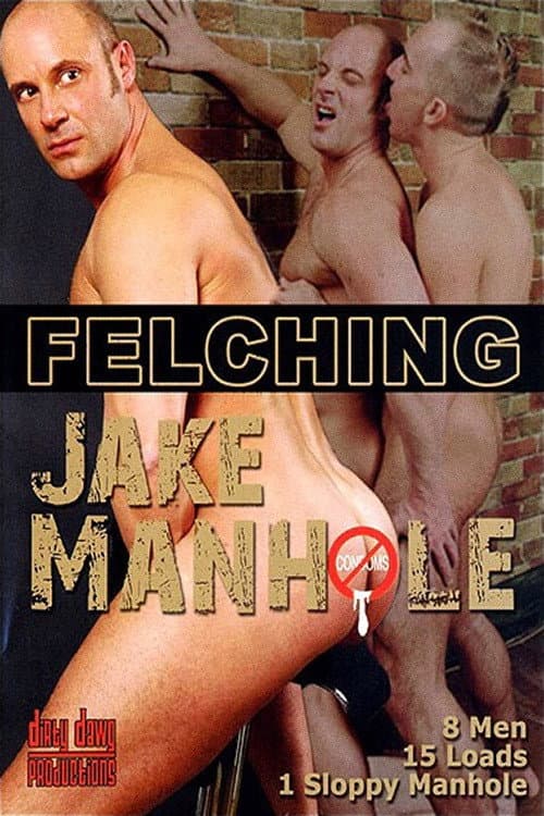 Постер: Felching Jake Manhole