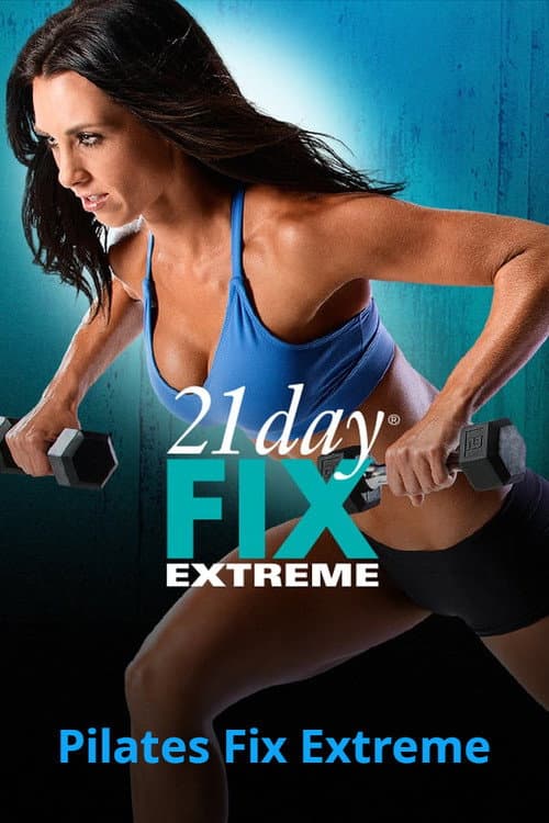 Постер: 21 Day Fix Extreme - Pilates Fix Extreme