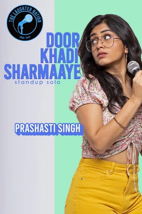 Постер: Prashasti Singh: Door Khadi Sharmaaye