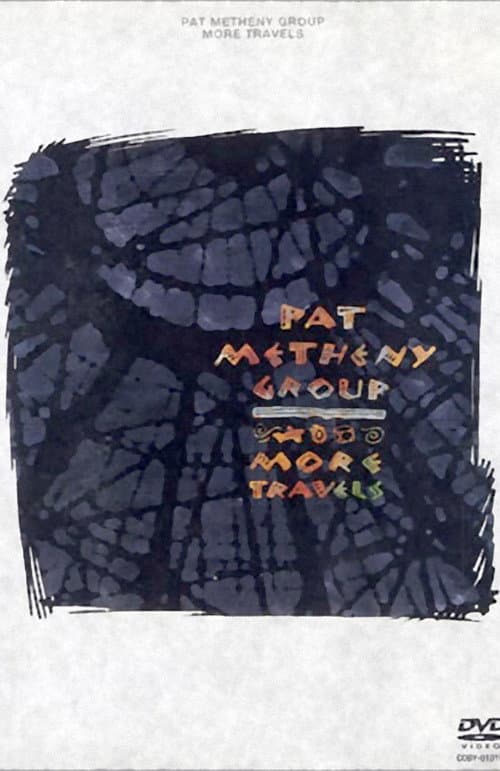 Постер: Pat Metheny Group - More Travels