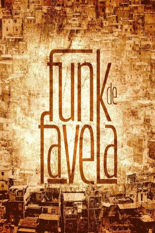 Постер: Inside the Mind of Favela Funk