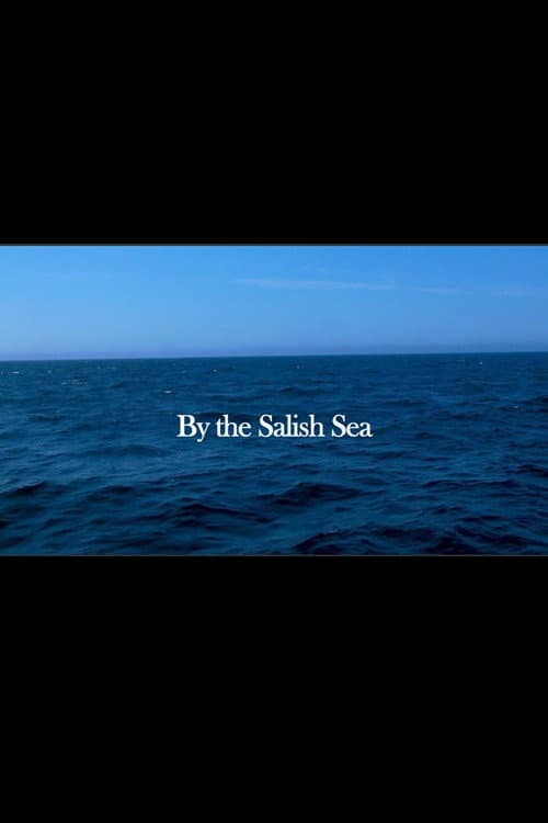 Постер: By the Salish Sea