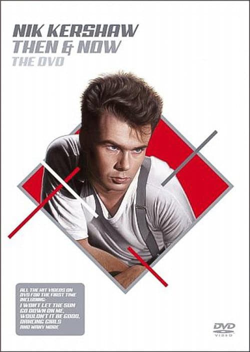 Постер: Nik Kershaw Then & Now The DVD