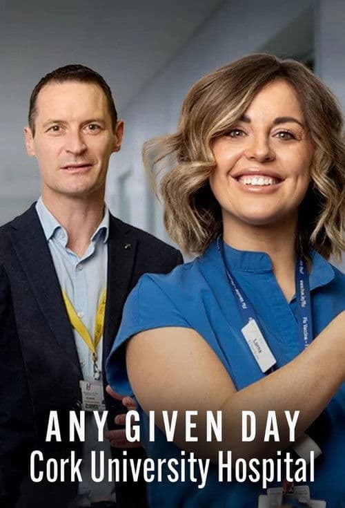 Постер: Any Given Day: Cork University Hospital