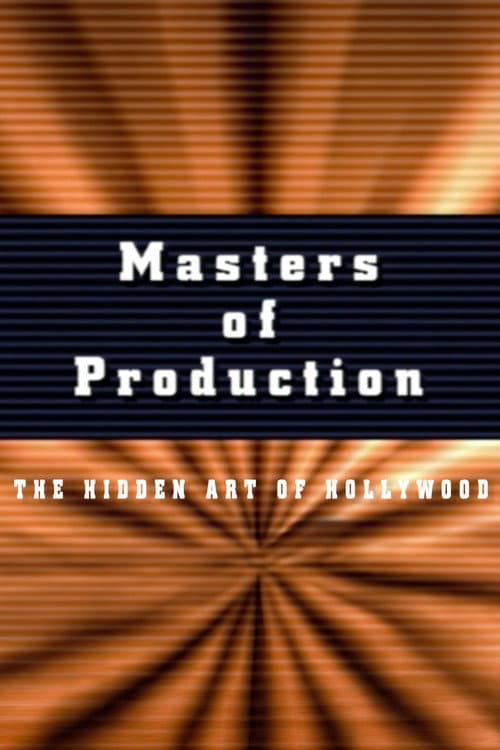 Постер: Masters of Production: The Hidden Art of Hollywood Film