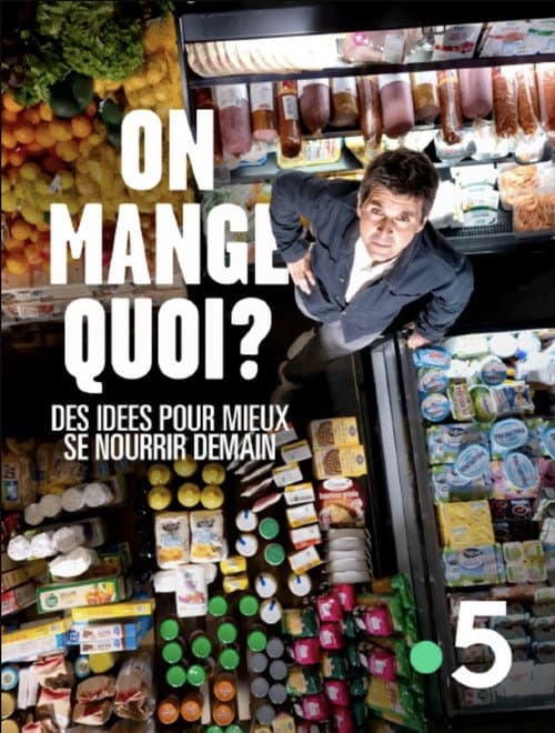 Постер: On mange quoi ? Des idées pour mieux se nourrir demain