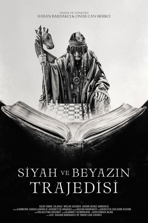 Постер: Siyah ve Beyazın Trajedisi