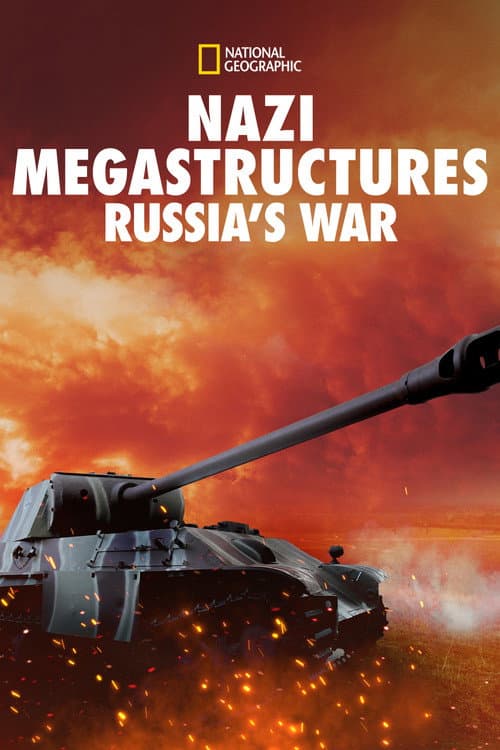 Постер: Nazi Megastructures: Russia's War