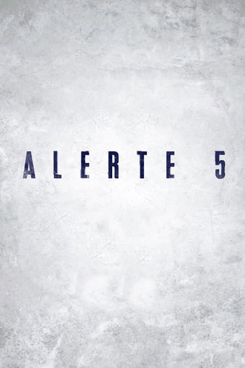 Постер: Alerte 5
