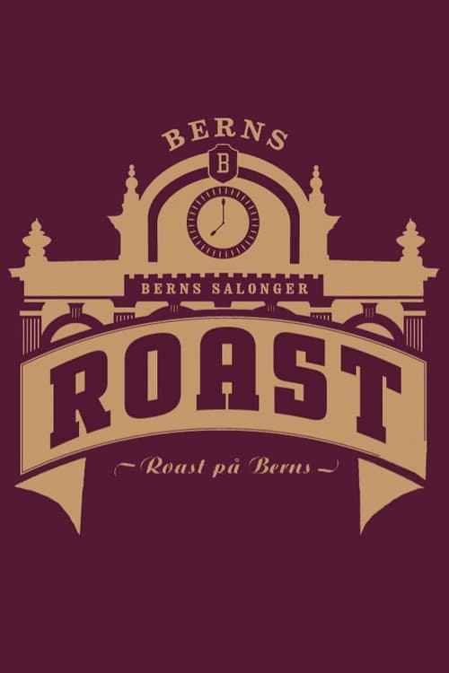 Постер: Roast på Berns