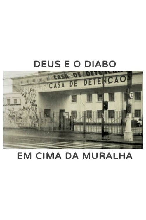 Постер: Deus e o Diabo em Cima da Muralha