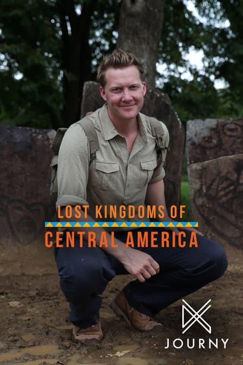 Постер: Lost Kingdoms of Central America