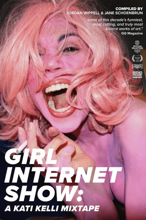 Постер: Girl Internet Show: A Kati Kelli Mixtape