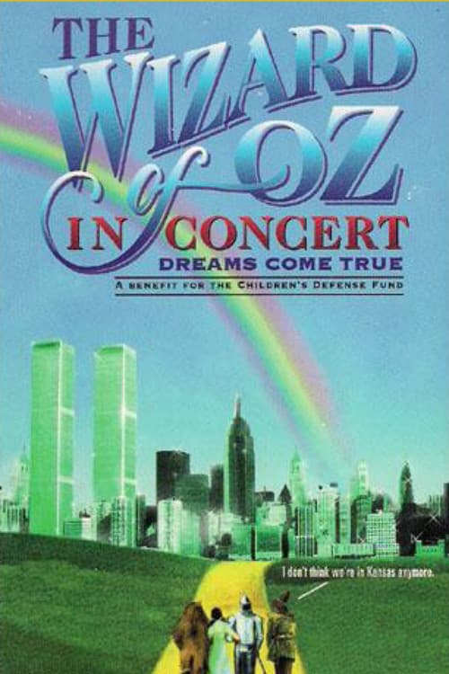 Постер: The Wizard of Oz in Concert: Dreams Come True