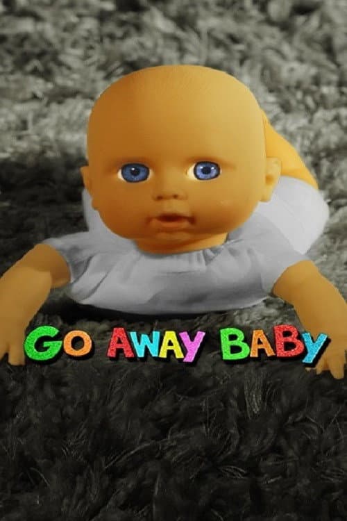 Постер: Go Away Baby