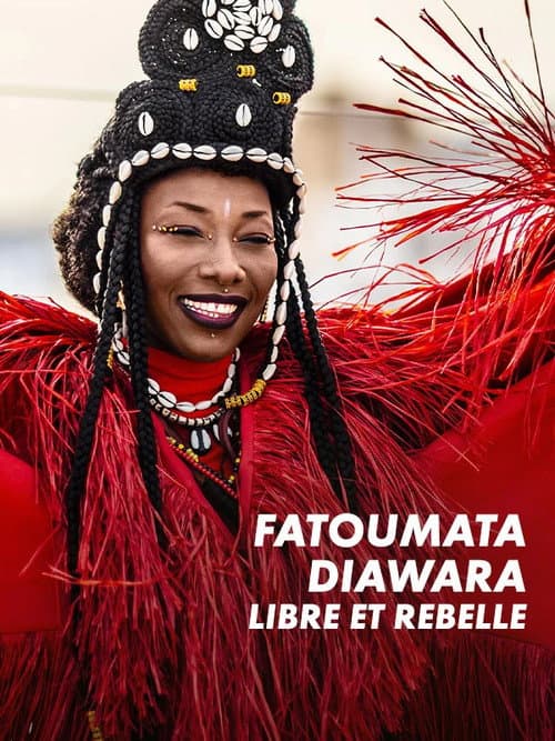 Постер: Fatoumata Diawara - Libre et rebelle