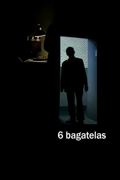 Постер: 6 Bagatelas