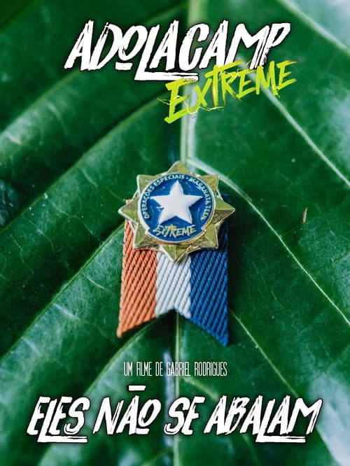 Постер: Adolacamp EXTREME: Eles Não se Abalam