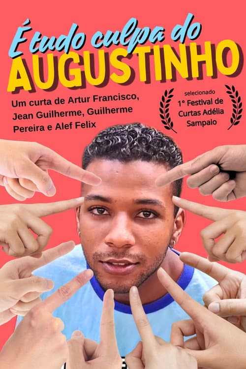 Постер: É tudo culpa do Augustinho!