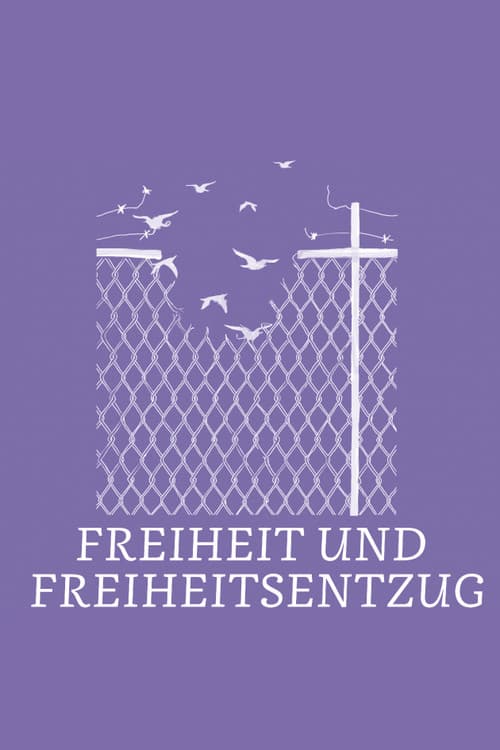 Постер: Freiheit und Freiheitsentzug