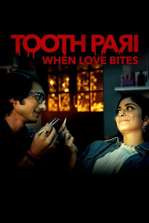 Постер: Tooth Pari: When Love Bites