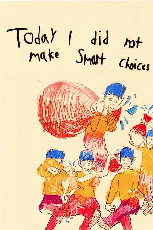 Постер: Today I Did Not Make Smart Choices