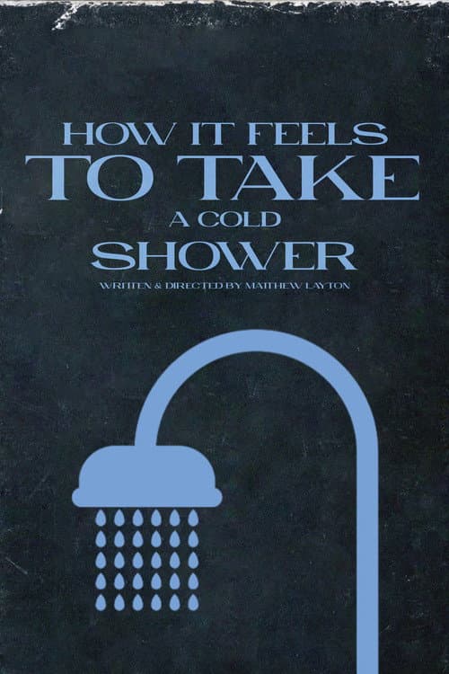 Постер: How It Feels To Take A Cold Shower
