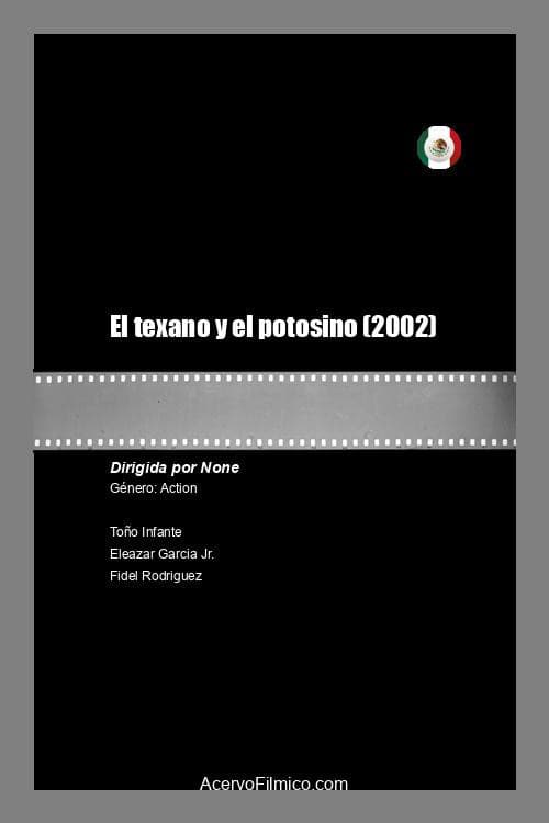 Постер: El Texano y el Potosino