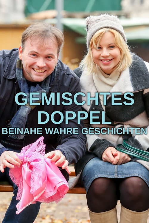 Постер: Gemischtes Doppel – Beinahe wahre Geschichten