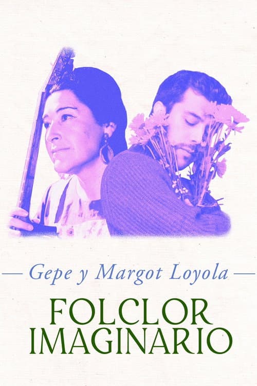 Постер: Gepe y Margot Loyola: Folclor imaginario