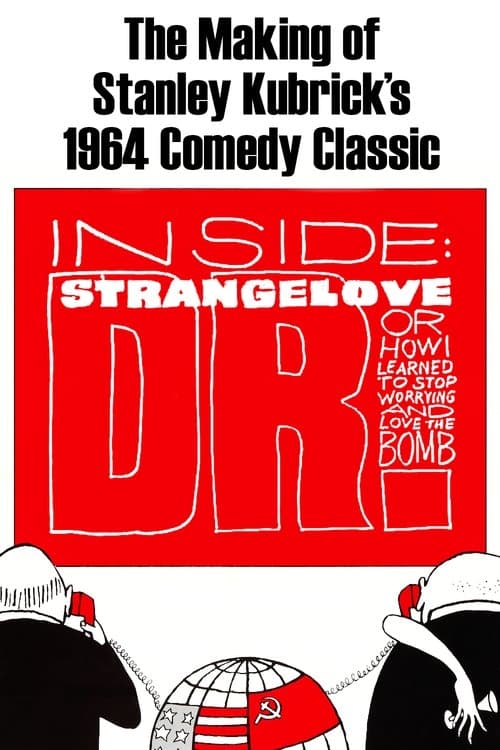 Постер: Inside: 'Dr. Strangelove or How I Learned to Stop Worrying and Love the Bomb'