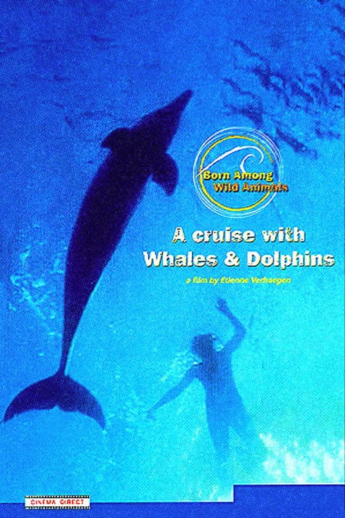 Постер: A Cruise with Whales and Dolphins