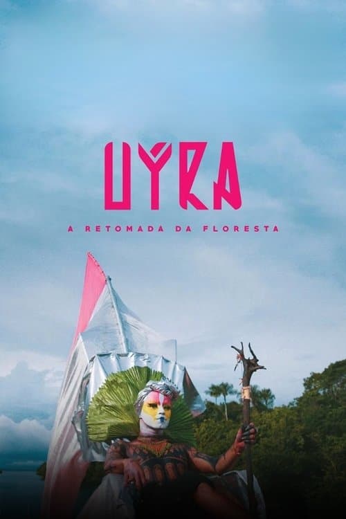 Постер: Uýra: A Retomada da Floresta