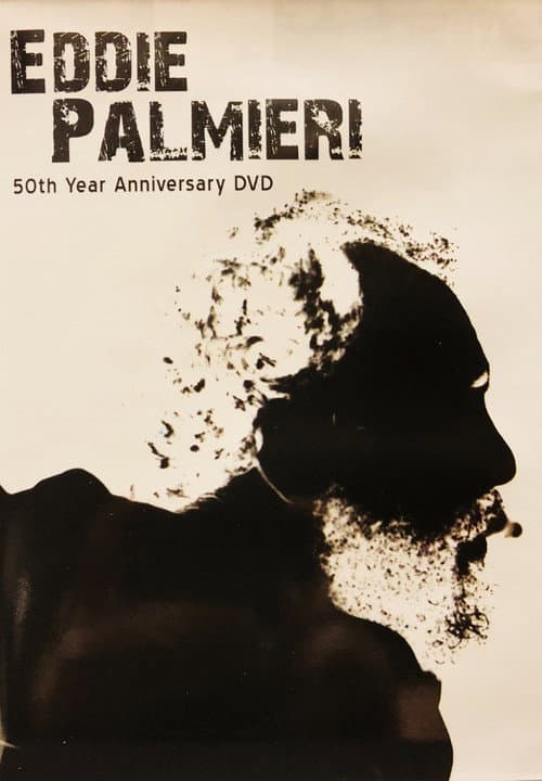 Постер: Eddie Palmieri: 50th Year Anniversary