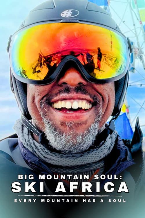 Постер: Big Mountain Soul: Ski Africa