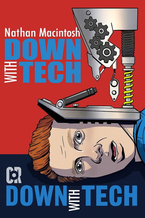 Постер: Nathan Macintosh: Down With Tech