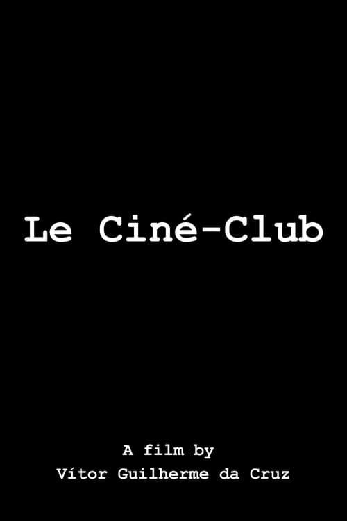 Постер: Le Ciné-Club