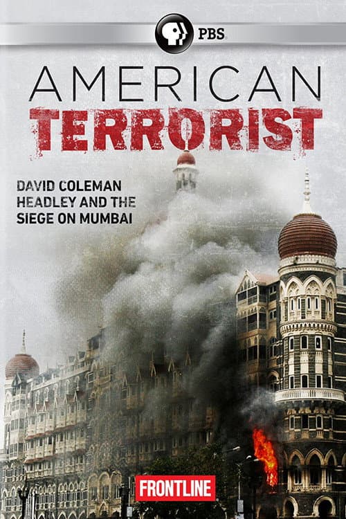 Постер: American Terrorist: Could the '08 Mumbai Attack Have Been Prevented?