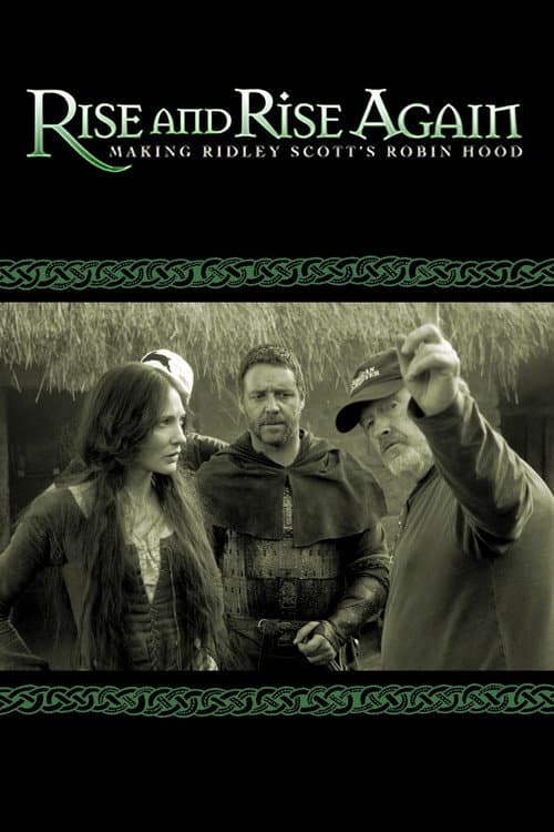Постер: Rise and Rise Again: Making Ridley Scott's Robin Hood
