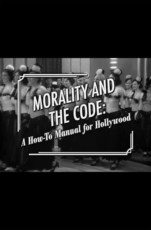 Постер: Morality and the Code: A How-to Manual for Hollywood