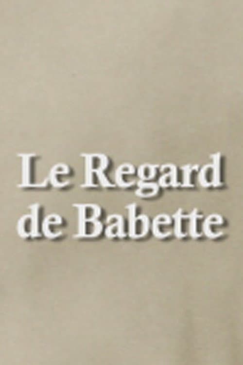 Постер: Le Regard de Babette