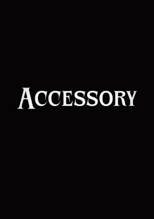 Постер: Accessory