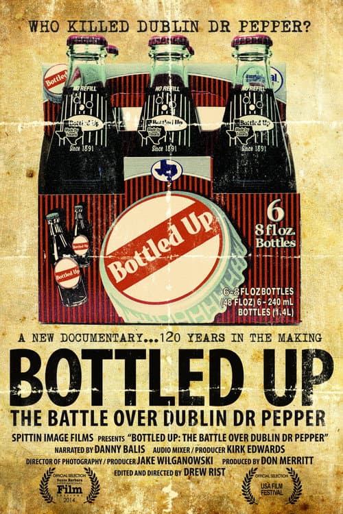 Постер: Bottled Up: The Battle over Dublin Dr. Pepper
