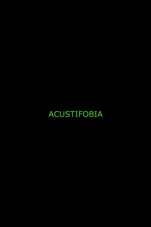 Постер: Acustifobia
