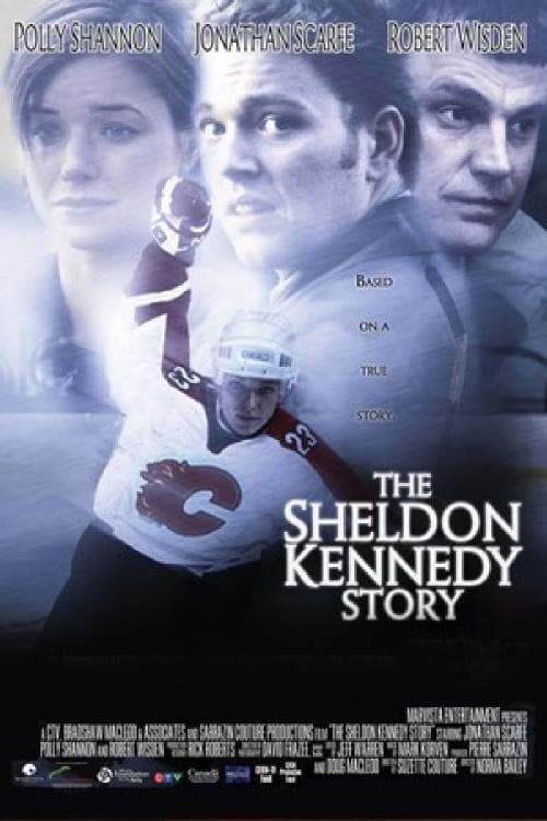 Постер: The Sheldon Kennedy Story