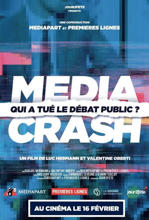 Постер: Media Crash : qui a tué le débat public ?